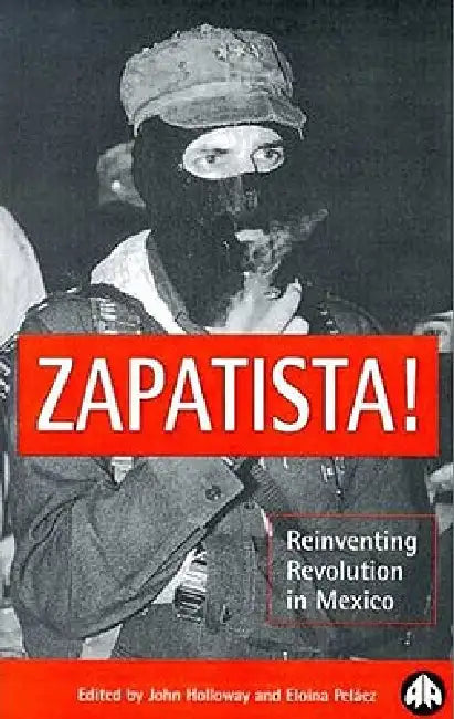 Zapatista! (English, John Holloway | Eloina Pelaez)