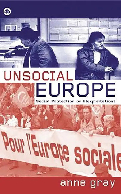 Unsocial Europe (English, Anne Gray)