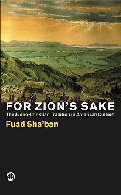 For Zion's Sake (English, Fuad Sha'ban)