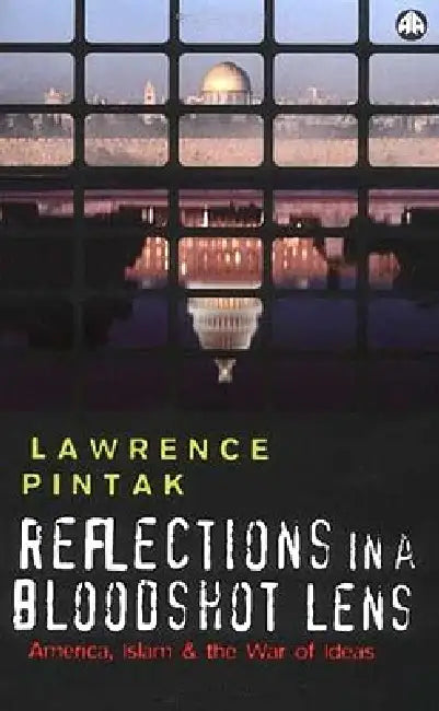 Reflections in a Bloodshot Lens (English, Lawrence Pintak)