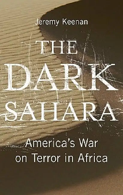 The Dark Sahara (English, Jeremy Keenan)
