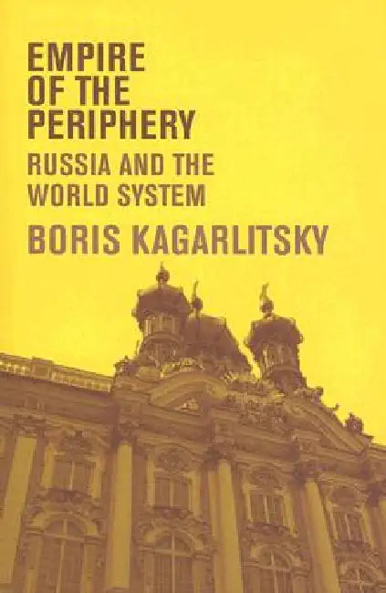 Empire of the Periphery (English, Boris Kagarlitsky)