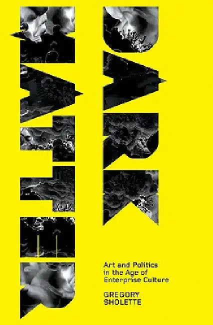 Dark Matter (English, Gregory Sholette)