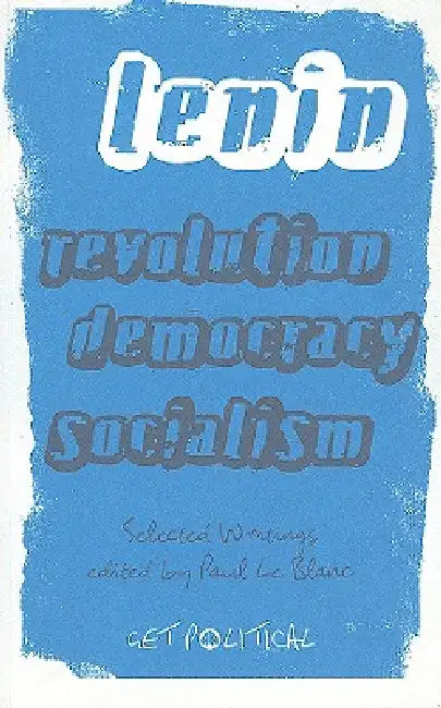 Revolution, Democracy, Socialism (English, V. I. Lenin)