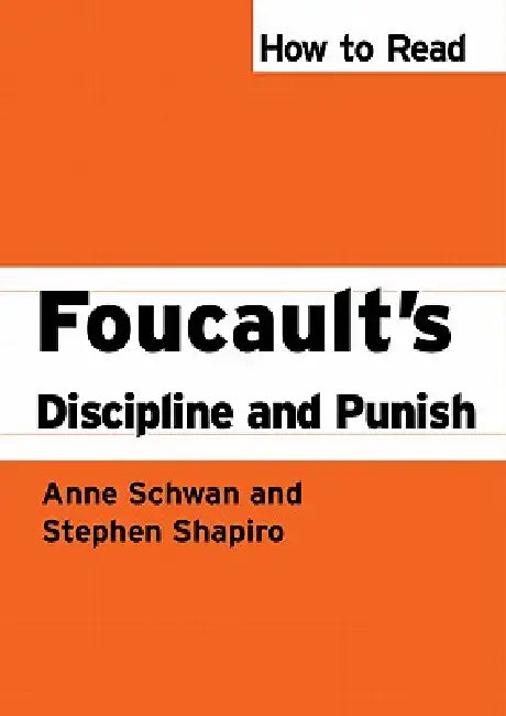 How To Read Foucault's Discipline And Punish (English, Anne Schwan | Stephen Shapiro)