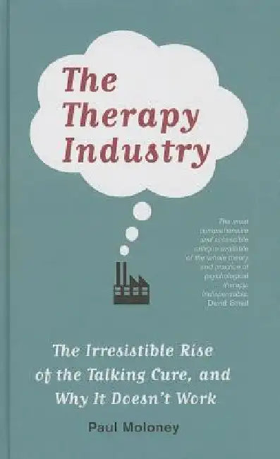 The Therapy Industry (English, Paul Moloney)