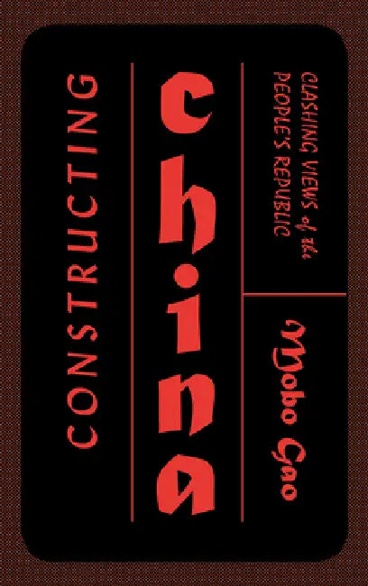 Constructing China (English, Mobo Gao)