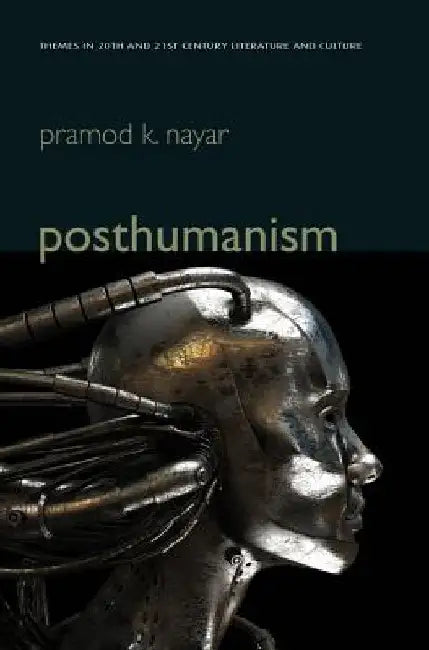 Posthumanism (English, Pramod K. Nayar)