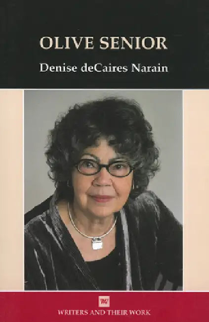 Olive Senior (English, Denise Decaires Narain)