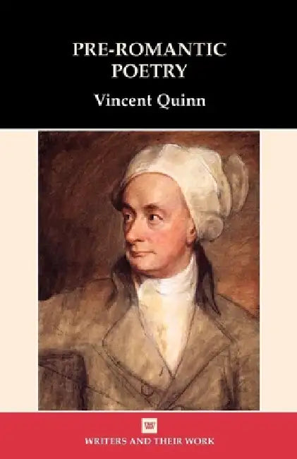 Pre-Romantic Poetry (English, Vincent Quinn)