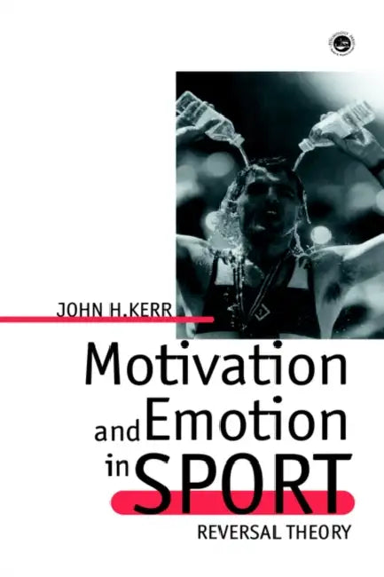Motivation and Emotion in Spor (English, John H. Kerr)