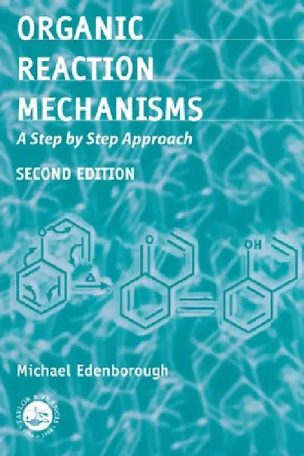 Organic Reaction Mechanisms (English, Michael Edenborough)