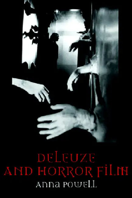 Deleuze and Horror Film (English, Anna Powell)