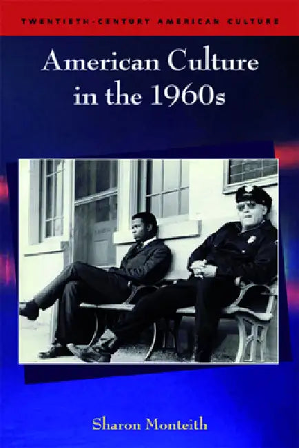 American Culture in the 1960s (English, Sharon Monteith)