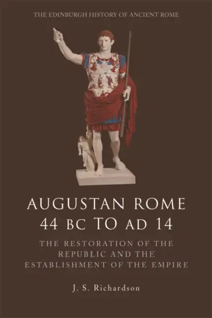 Augustan Rome 44 BC to AD 14 (English, J. S. Richardson)