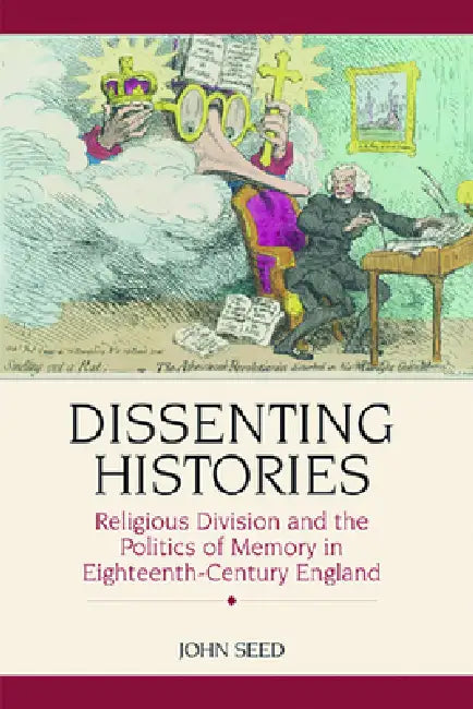 Dissenting Histories (English, John Seed)