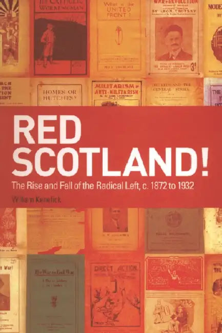 Red Scotland! (English, William Kenefick)