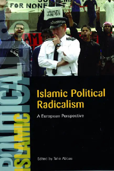 Islamic Political Radicalism (English, Tahir Abbas)