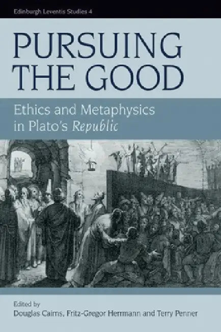 Pursuing the Good (English, Douglas Cairns | Fritz-Gregor Herrmann | Terrence Penner)