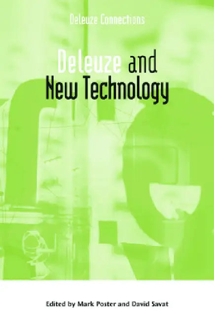 Deleuze and New Technology (English, David Savat | Mark Poster)