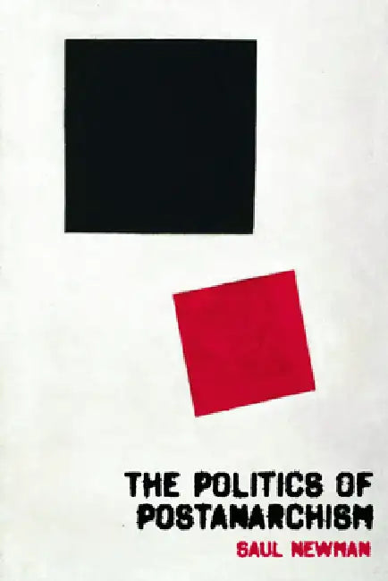 The Politics of Postanarchism (English, Saul Newman)