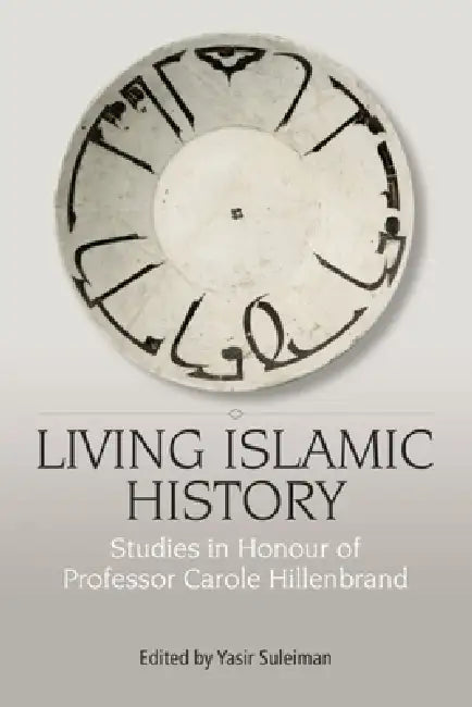 Living Islamic History (English, Yasir Suleiman)
