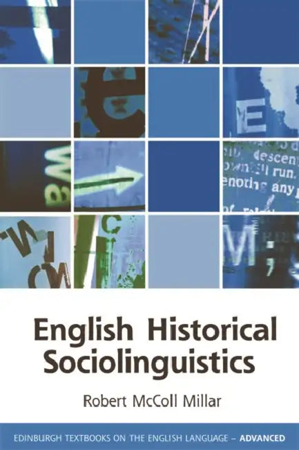 English Historical Sociolinguistics (English, Robert McColl Millar)
