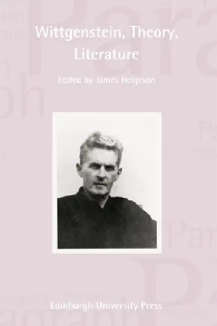 Wittgenstein, Theory, Literature (English, James Helgeson)