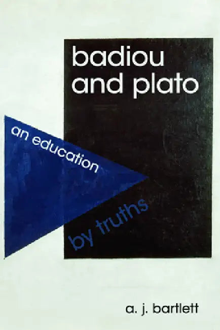 Badiou and Plato (English, A. J. Bartlett)