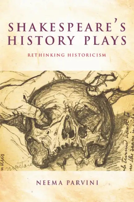 Shakespeare's History Plays (English, Neema Parvini)