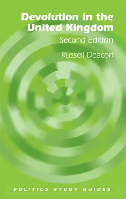 Devolution in the United Kingdom (English, Russell Deacon)