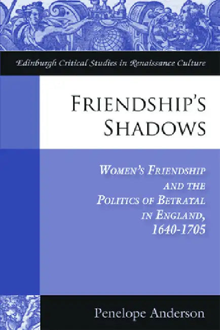 Friendship's Shadows (English, Penelope Anderson)