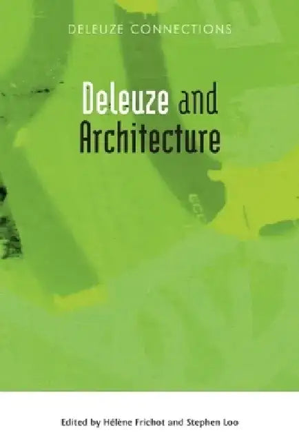 Deleuze and Architecture (English, Hélène Frichot | Stephen Loo)