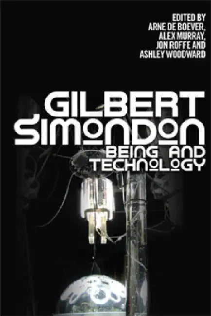 Gilbert Simondon (English, Arne De Boever)