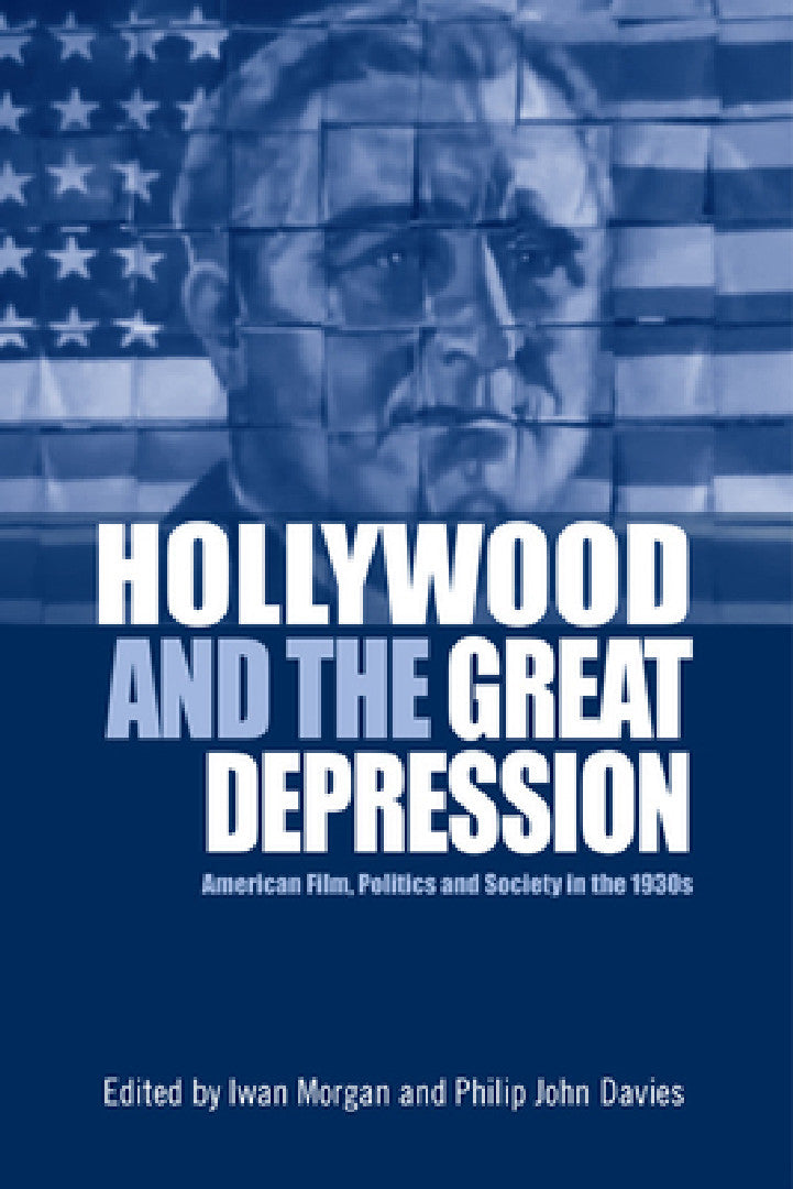 Hollywood and the Great Depression (English, Iwan Morgan | Philip John Davies)