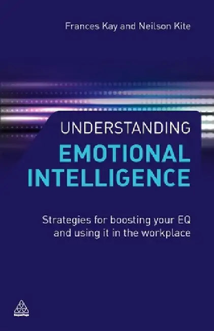 Understanding Emotional Intelligence (English, Frances Kay | Neilson Kite)