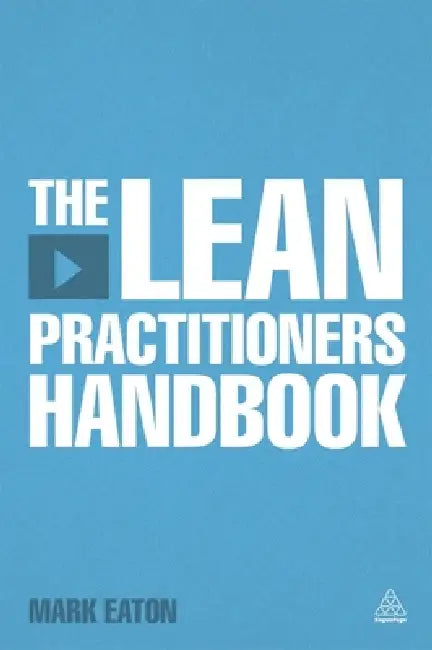 The Lean Practitioner's Handbooks (English, Mark Eaton)