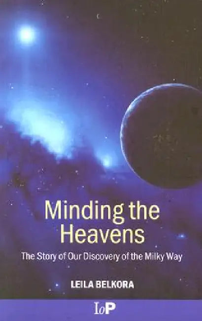 Minding the Heavens (English, Leila Belkora)