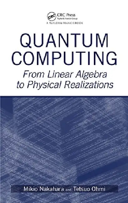 Quantum Computing (English, Mikio Nakahara | Tetsuo Ohmi)