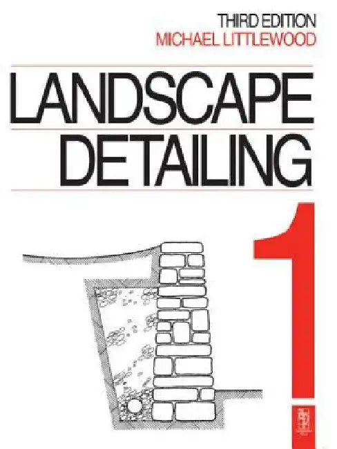 Landscape Detailing Volume 1 (English, Michael Littlewood)