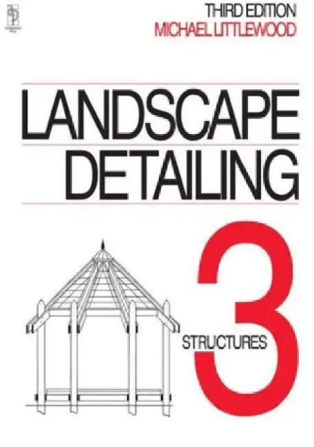 Landscape Detailing Volume 3 (English, Michael Littlewood)