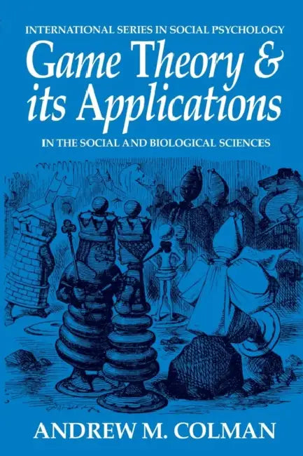 Game Theory and Its Applications (English, Andrew M. Colman)