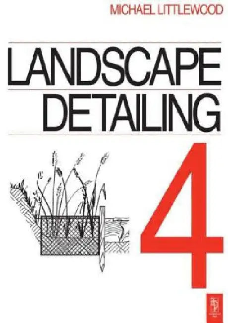 Landscape Detailing Volume 4 (English, Michael Littlewood)