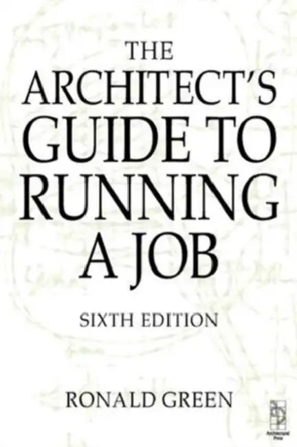 Architect's Guide to Running a Job (English, Ronald Green)