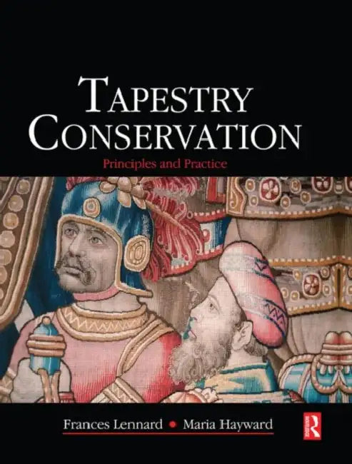 Tapestry Conservation (English, Frances Lennard)