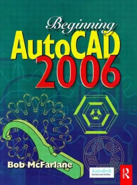 Beginning AutoCAD 2006 (English, Bob McFarlane)