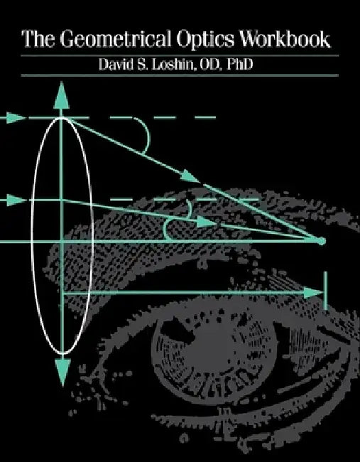 The Geometrical Optics Workbook (English, David S. Loshin)