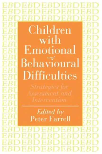 Children With Emotional And Behavioural Difficulties (English, Peter Farrell)