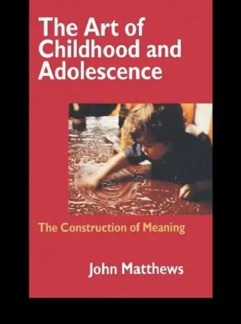The Art of Childhood and Adolescence (English, John Matthews)