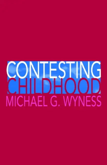 Contesting Childhood (English, Michael Wyness)